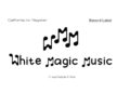 White Magic Music wants to be known for putting out quality music that people love