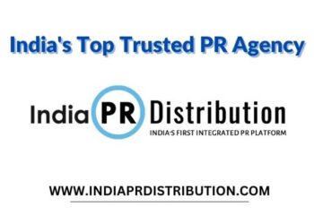 India PR Distribution - India’s trusted PR Agency and Press Release Service