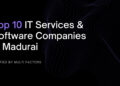 Top 10 Madurai IT services And software companies which deals with emerging technologies