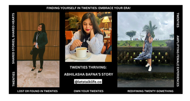 Embracing Life’s Twenties – Abhilasha Bafna’s Journey