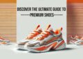 Where to Buy First Copy Shoes Online: StyleSatchy’s Trusted Platform