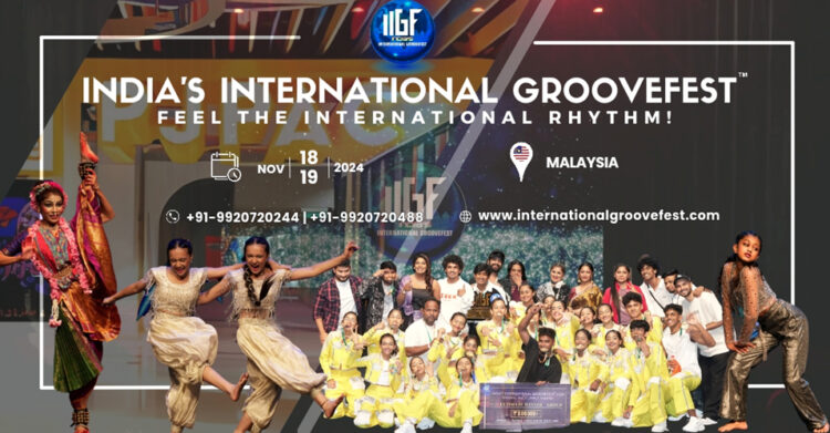 India’s International Groovefest 2024: A Global Dance Spectacle in Kuala Lumpur