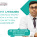 Dr. Garvit Chitkara raises awareness of breast cancer highlighting the correlation between nutrition and breast cancer