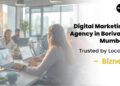 Digital Marketing Agency in Borivali, Mumbai – Trusted by Locals: BizneX