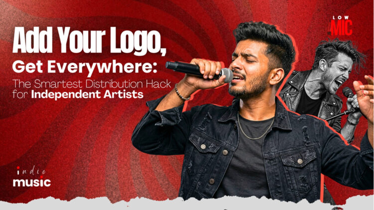 Add Our Logo, Get Everywhere: The Smartest Distribution Hack for Independent Artists