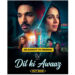 Vistara Filmz’s “Dil Ki Aawaaz” Now Streaming Exclusively on the Alright TV App, Bringing Emotion, Music and Redemption to India’s Vertical OTT Revolution