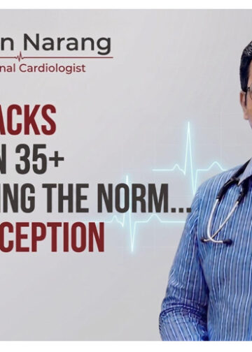 Heart Attacks Among Men 35+ Are Becoming the Norm, Not the Exception, Warns Dr. Kiran Narang