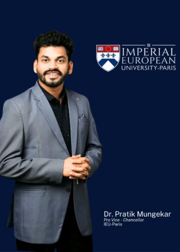Dr. Pratik Mungekar Appointed Pro Vice-Chancellor of Imperial European University–Paris, France