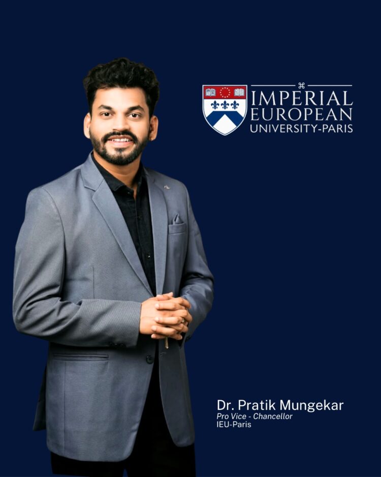 Dr. Pratik Mungekar Appointed Pro Vice-Chancellor of Imperial European University–Paris, France
